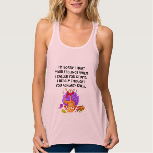 Camiseta Con Tirantes Siento haber herido tus sentimientos
