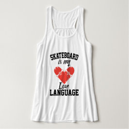 Camiseta Con Tirantes Skateboard es mi lenguaje de amor - Funny Skateboa