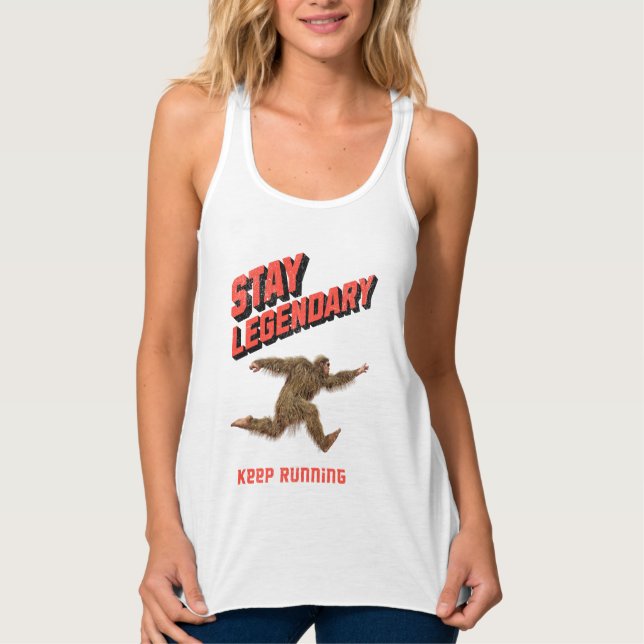 Camiseta Con Tirantes Stay Legendary, Keep Running Funny Bigfoot (Anverso)