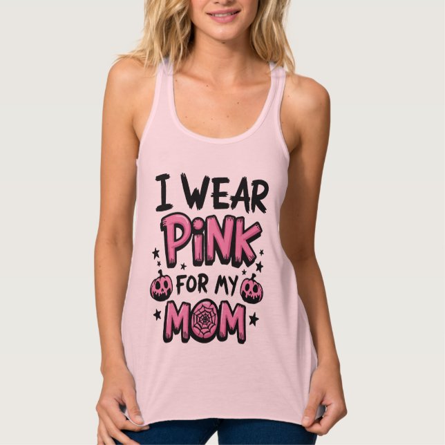 Camiseta Con Tirantes Uso Rosa Para Mi Mamá Concienciación Sobre El Cánc (Anverso)