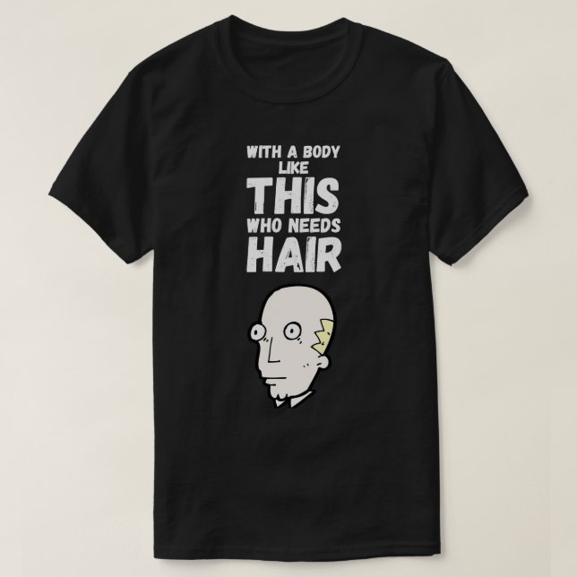Camiseta Con Un Cuerpo Como Este Que Necesita El Pelo 2 (Diseño del anverso)