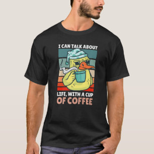 Camiseta Con un pato puedo hablar sobre la vida con una taz