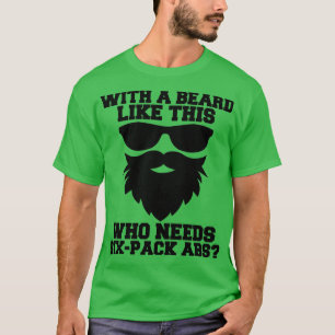 Camiseta Con Una Barba Como Esta Que Necesita Un Sujeto De