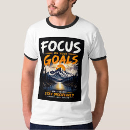 Camiseta Concéntrate En Tus Metas Motivacional