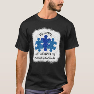 Camiseta CONCIENCIA AUTISTA En Abril Usamos Blue Middle Sch