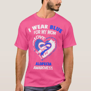 Camiseta Conciencia De Alopecia Que Llevo Azul Para Mi Mamá