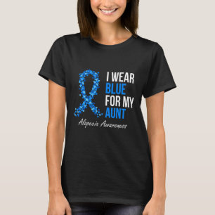Camiseta Conciencia De Alopecia Que Llevo Azul Por Mi Tía A