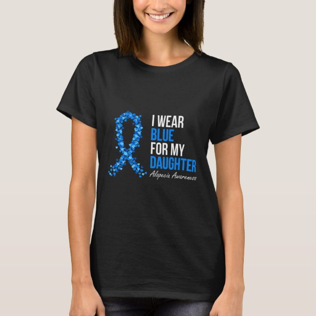 Camiseta Conciencia De Alopecia Que Uso Azul Para Mi Hija B (Anverso)