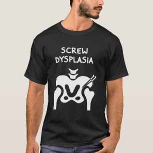 Camiseta Conciencia de la Displasia de Cadera Tornillo Disp