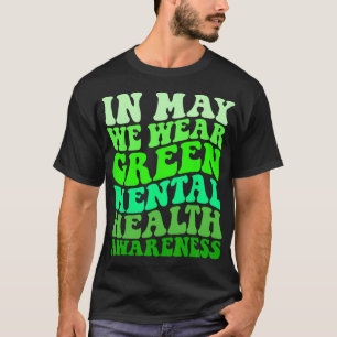 Camiseta Conciencia de la salud en mayo nos ponemos de verd