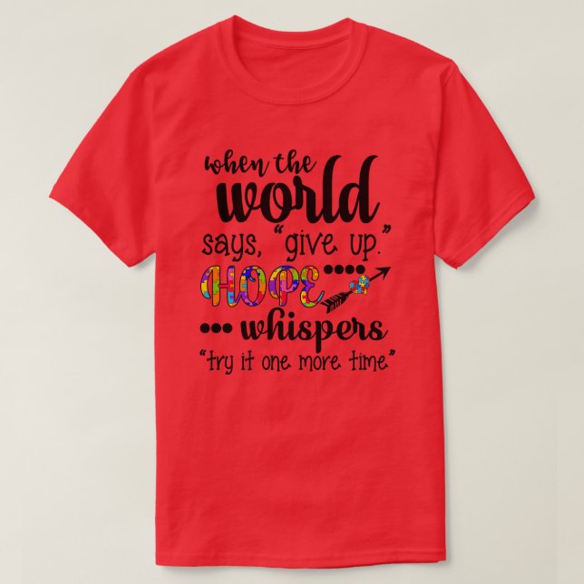 Camiseta Conciencia del autismo cuando el mundo dice (Diseño del anverso)