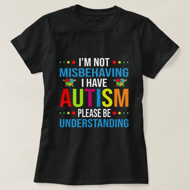 Camiseta Conciencia del autismo No me estoy portando mal, t (Diseño del anverso)