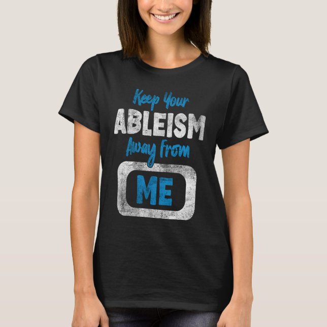 Camiseta Conciencia sobre el ableismo Discapacidad contra l (Anverso)