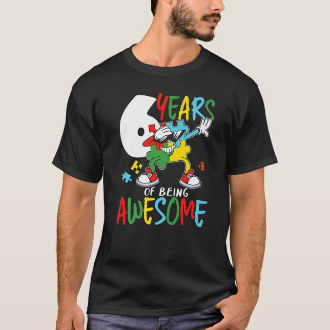 Camiseta Conciencia Sobre El Autismo Y Autismo De 6 Años De (Anverso)