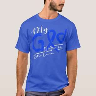 Camiseta Conciencia sobre el cáncer de colon Mi Dios es más