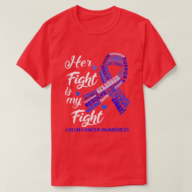 Camiseta Conciencia sobre el cáncer de colon Su lucha es mi (Diseño del anverso)