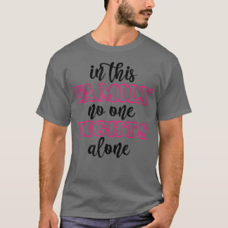 Camiseta Conciencia sobre el cáncer de mama en esta familia