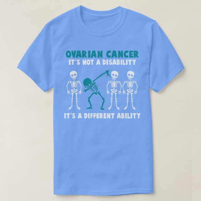Camiseta Conciencia sobre el cáncer de ovario No Es Una Dis (Diseño del anverso)