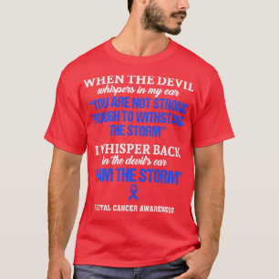 Camiseta Conciencia Sobre El Cáncer Rectal Soy La Tormenta 