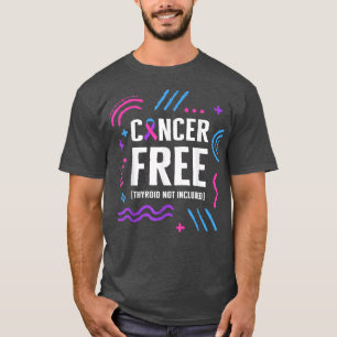 Camiseta Conciencia sobre el cáncer tiroideo Tirroide libre