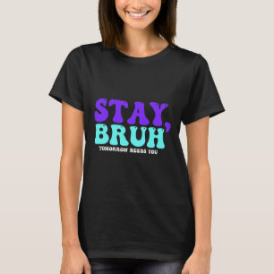 Camiseta Conciencia sobre el suicidio mañana te necesita Br