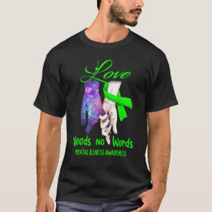 Camiseta Conciencia sobre enfermedades mentales, amor no ne