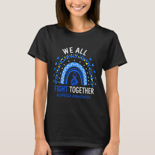 Camiseta Conciencia sobre la alopecia que todos luchamos ju