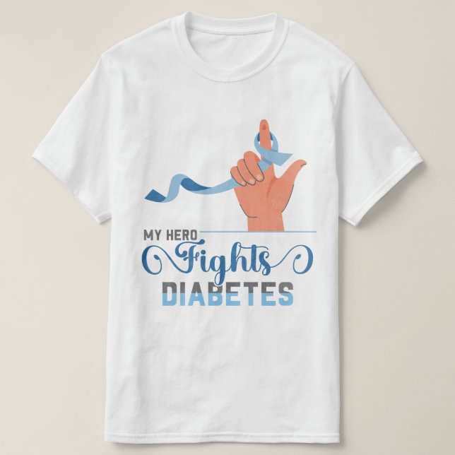Camiseta Conciencia sobre la diabetes mi héroe lucha contra (Diseño del anverso)