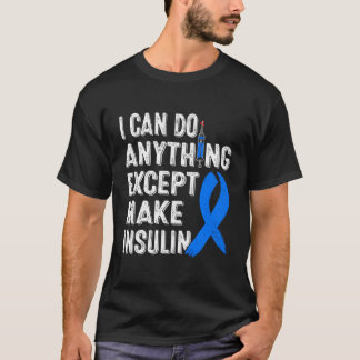 Camiseta Conciencia sobre la diabetes que puedo hacer cualq