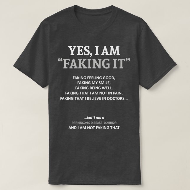 Camiseta Conciencia sobre la enfermedad de Parkinsons Lo Es (Diseño del anverso)