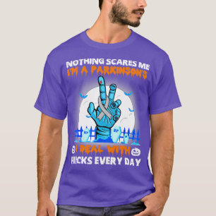 Camiseta Conciencia sobre la enfermedad de Parkinsons Nada