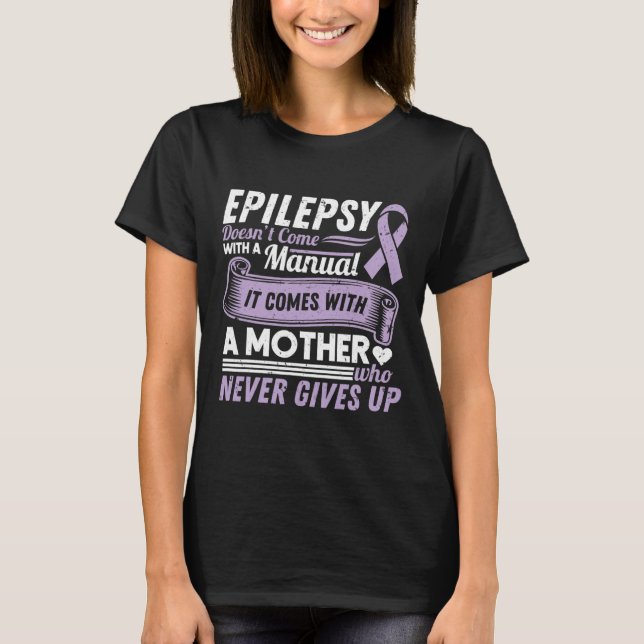 Camiseta Conciencia sobre la epilepsia que mamá no viene co (Anverso)