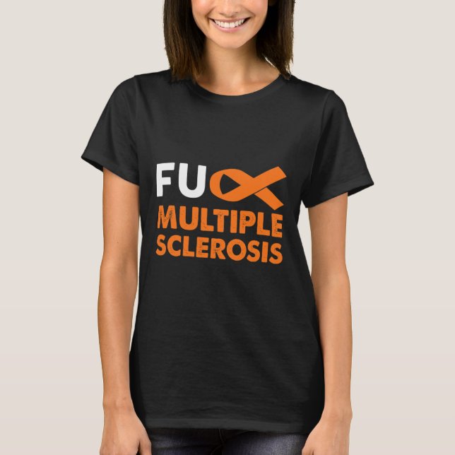 Camiseta Conciencia sobre la esclerosis múltiple de Fck Sra (Anverso)