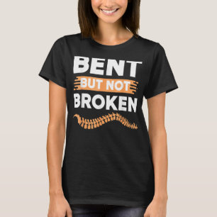 Camiseta Conciencia sobre la escoliosis doblada pero no rot