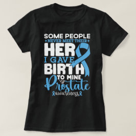 Camiseta Conciencia sobre la próstata que algunas personas