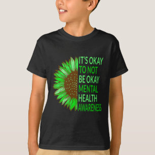 Camiseta Conciencia sobre la salud mental El girasol está b