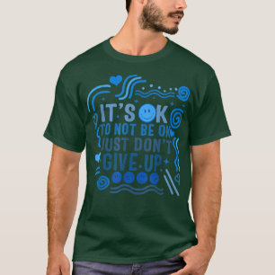 Camiseta Conciencia sobre la salud mental Está Bien No Esta