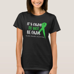 Camiseta Conciencia Sobre La Salud Mental Está Bien Que No