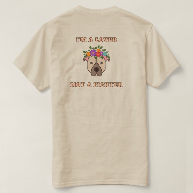 Camiseta Conciencia sobre Pitbull: Lover no es un peleador  (Reverso del diseño)
