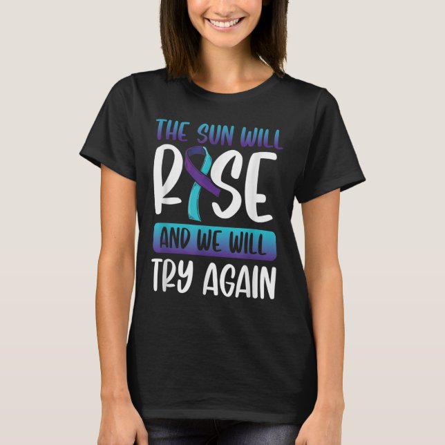 Camiseta Conciencia suicida: el sol se elevará y ampliará;  (Anverso)