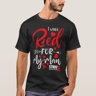 Camiseta Concienciación de Stroke Que Llevo Rojo Para Mi Ma