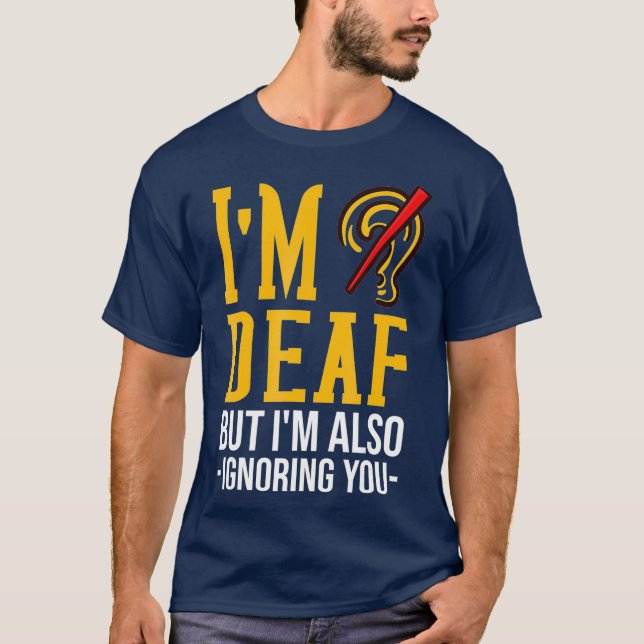 Camiseta Concienciación para sordos regalo Divertida sorder (Anverso)