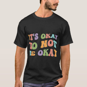 Camiseta Concienciación Sanitaria El Girasol Está Bien No E