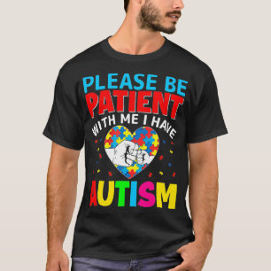 Camiseta Concienciación sobre autismo Por favor sé paciente