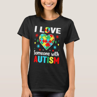 Camiseta Concienciación sobre el autismo Amo a alguien con 