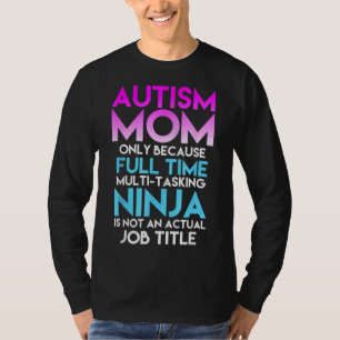 Camiseta Concienciación sobre el autismo de mamá sólo porqu