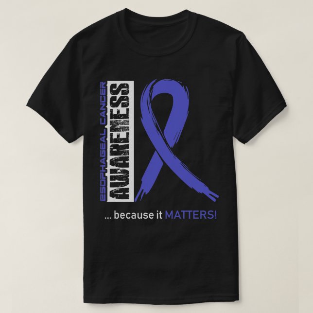 Camiseta Concienciación sobre el cáncer de esofágico, porqu (Diseño del anverso)