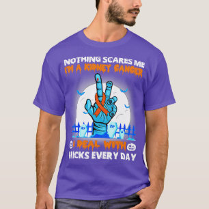 Camiseta Concienciación sobre el cáncer de riñón Nada me as