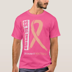 Camiseta Concienciación sobre el cáncer endometrial Porque