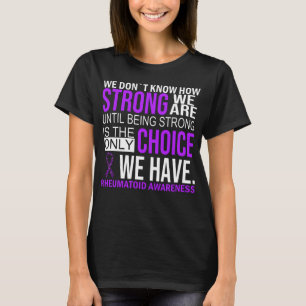 Camiseta Concienciación sobre la artritis sin opciones Rhe